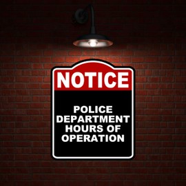 POLICE DEPARTMENT HOURS OF OPERATION Notice Red Black Aluminum Composite Sign 8.5 x 10 inches