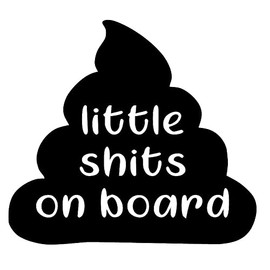 SixtyTwo24 Little Shits On Board Sticker - 5 inch Decal {Black}- Funny Baby on Board Stickers, Babies on Board, Decal, Window car Sticker, Babies Accessories SIX509, S