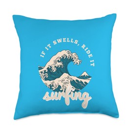If It Swells Ride It Waves Surfing Tee If It Swells Ride It Waves Surfing Throw Pillow, 18x18, Multicolor