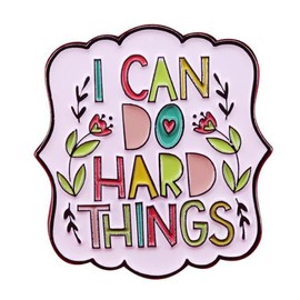 I Can Do Hard Things Enamel Lapel Pins Inspiring Badge Letter Inspirational Quote Pin Brooch Gifts Badges for Clothing Backpack Hat Accessory