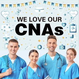 We Love Our CNAs Banner - CNA Week Banner - CNA Week Decorations for Nursing Assistant Appreciation and Medical Worker Celebrations