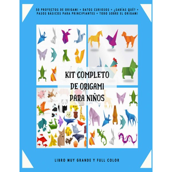 Kit Completo de Origami para Niños: 50 Proyectos de Origami