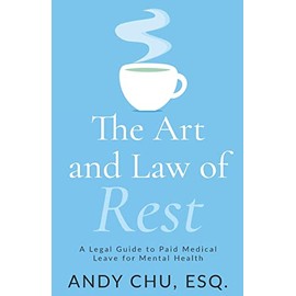 The Art and Law of Rest: A Legal Guide to Paid Medical Leave for Mental Health