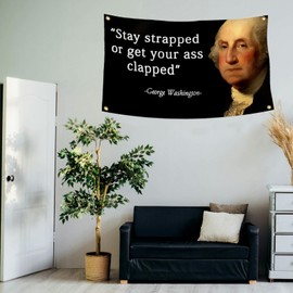 Stay Strapped or Get Clapped-Washington Quote Funny Flag with Installation Tool 3x5Ft For Room Guys Meme Flags Banner College Dorm Bedroom Wall Man Cave