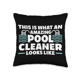 Pool Guy This Is What An Amazing Pool Cleaner Looks Like Throw Pillow