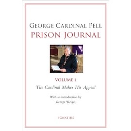 Prison Journal: The Cardinal Makes His Appeal Volume 1