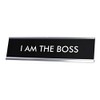 Signs ByLITA I AM THE BOSS Novelty Desk Sign