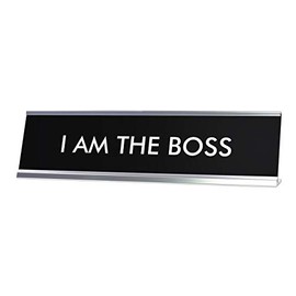 Signs ByLITA I AM THE BOSS Novelty Desk Sign