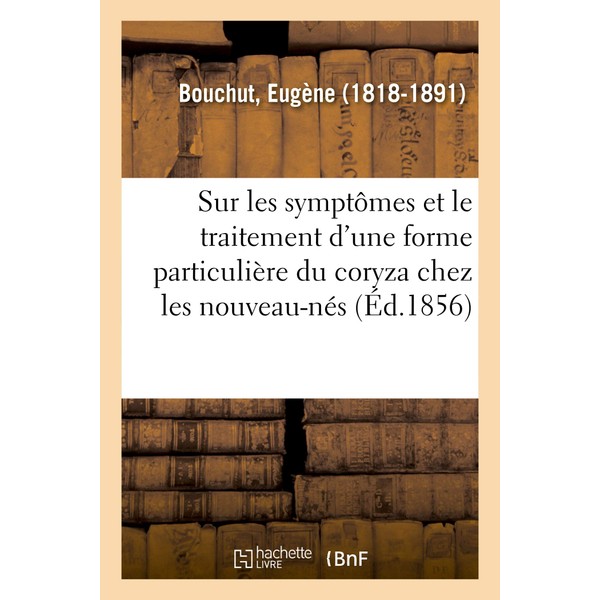 Recherches Sur Les Symptômes Et Le Traitement d'Une Forme Particulière