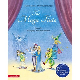 The Magic Flute: Opera by Wolfgang Amadeus Mozart
