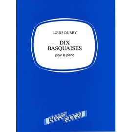 Louis Durey: 10 Basquaises. For Piano