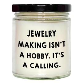 Jewelry Making Gifts | Inspirational Jewelry Making 9oz Vanilla Soy Candle | Funny Gifts for Jewelry Makers | Mother's Day Unique Gifts