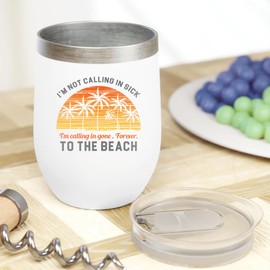 Make Your Mark Design I'm Not Calling In Sick Funny Summer Themed Beach Palm Trees Print 12oz Insulated Wine Tumbler For Beach Lover Men & Women Coworkers