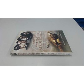 Bravery Awards for Aerial Combat: Stories Behind the Award of the CGM (Flying)