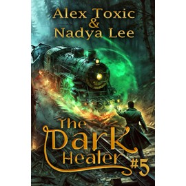 The Dark Healer (Book #5): A Historical Progression Fantasy Series