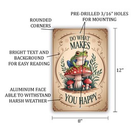 Do What Makes You Happy Frog Sign – 8x12 Vintage Metal Wall Art, Whimsical Amanita Mushroom Decor, Rustic Motivational Nature Plaque