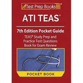 ATI TEAS 7th Edition Pocket Guide: TEAS Study Prep and Practice Test Questions Book for Exam Review