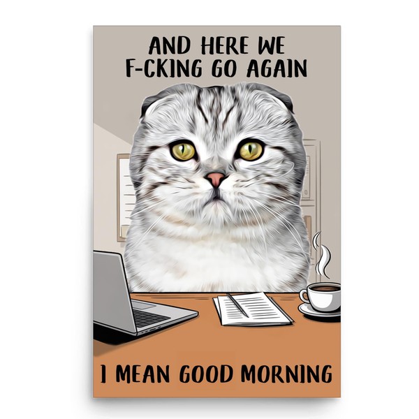 Funny Saying And Here We F-cking Go Again Wall Art