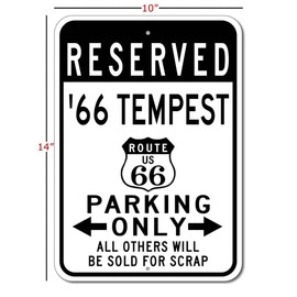 1966 66 PONTIAC TEMPEST Route 66 Reserved Parking Sign, Metal Novelty Sign, Man Cave Wall Decor, Garage Sign - 10x14 inches