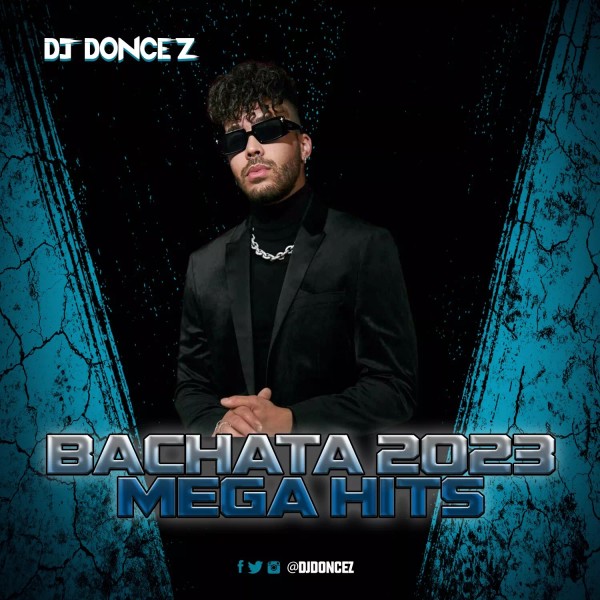DJ DonCez - Bachata 2023 Mega Hits