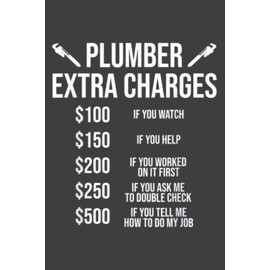 Funny Plumber Family Plumber Extra Charges Nice Gift