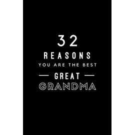 32 Reasons You Are The Best Great Grandma: Fill In Prompted Memory Book
