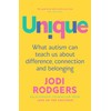 Unique: What autism can teach us about difference, connection and