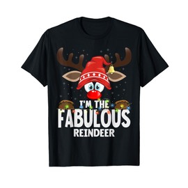 Christmas Matching I'm The Fabulous Reindeer T-Shirt
