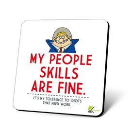 CS1042 My People Skills are fine. It's My tolerence to Idiots That Need Work Novelty Funny Coffee Tea Drink Secret Santa Gift Glossy MDF Wooden Coaster