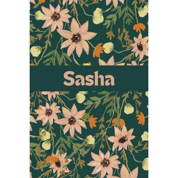 Sasha: Personalized Notebook with Name Sasha Great Lined Blank Journal