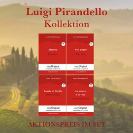 Luigi Pirandello Kollektion (Bücher + 4 Audio-CDs) - Lesemethode von Ilya Frank: Ungekürzter Originaltext - Italienisch durch Spaß am Lesen lernen, ... - Lesemethode von Ilya Frank)
