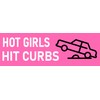 Hot Girls Hit Curbs Large Magnet 3x9 Bumper Sticker Size