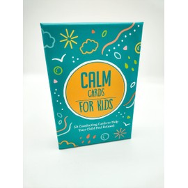 Calm Cards for Kids: 52 Comforting Cards to Help Your Child Feel Chilled