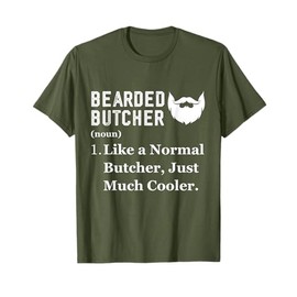 Bearded Butcher Job Profession Definition Butchery T-Shirt