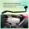 Vanshly Shifter Conversion Compatible with Honda Foreman Rancher 350 450