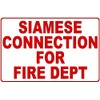 Siamese Connection For Fire Dept Sign. 12x18 Metal