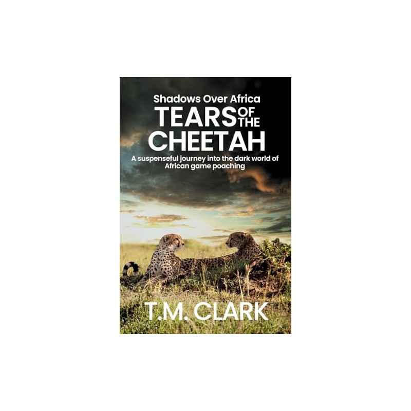 Tears of the Cheetah (Shadows Over Africa)