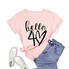 Hello Forty Shirt Women 40th Birthday Gift Heart Graphic Letter Print T-Shirt 40 Years Old Birthday Party Tee top-Pink-2 L