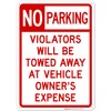 No Parking Signs Will be Towed, 10x14 Rust Free Aluminum,