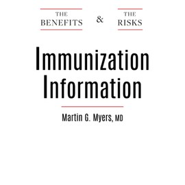 Immunization Information: The Benefits and The Risks