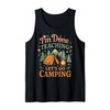 Tent Camping Teacher Vintage Im Done Teaching Let's Go Tank Top