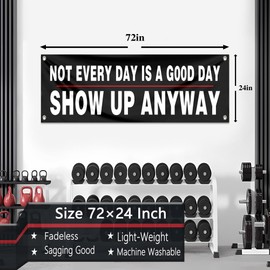 Motivational Banner Flag 71x24 Inch Not Every Day is A Good Day Banner Flags with 4 Grommets Fitness Motivational Banner for Home Garage Gym Wall Banner Decoration