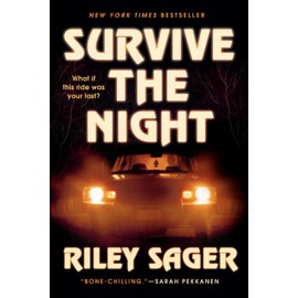 Survive the Night: A Novel