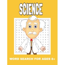 Physical Science Word Search for Kids: Explore Matter, Energy, Forces, and More!: Science Word Search for Ages 8+, Fun STEM Puzzles with 495 Science ... for Classrooms, Homeschool, and Learning Fun