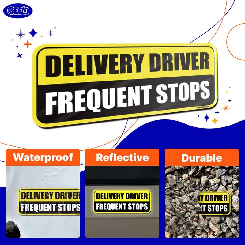GEEKBEAR Delivery Driver Frequent Stops Car Magnet - Colorful, Reflective,