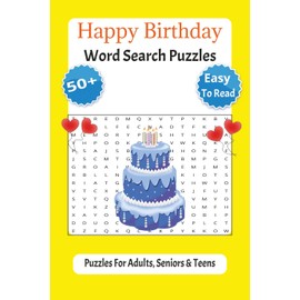 Happy Birthday Word Search Puzzle Book: Party favors, gifts, personal treat, festive, 50+ engaging puzzles, birthday-themed words, easy to read, stress-free solving, fun for all ages, 6x9 inch size