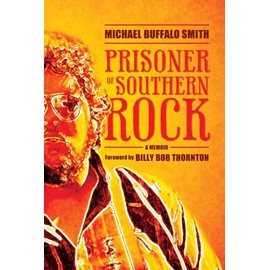 Prisoner of Southern Rock: A Memoir