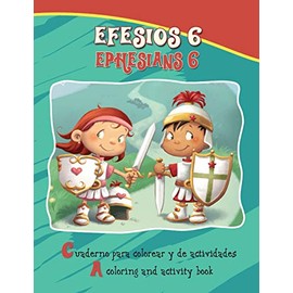 Efesios 6, Ephesians 6 - Bilingual Coloring and Activity Book: Activity and Coloring Book in English and Spanish (Bible Chapters for Kids) (Spanish Edition)