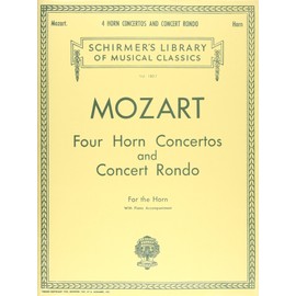 モーツァルト: 4つのホルン協奏曲とコンサート・ロンド/シャーマー社/ピアノ伴奏付ソロ