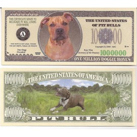 Pit Bull $Million Dollar$ Novelty Bill Collectible